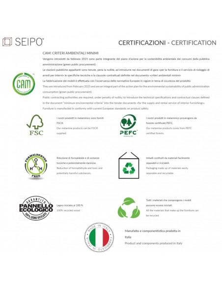 CERIFICAZIONI ARREDI SEIPO: CAM, FSC, PEFC, E1, PANNELLO ECOLOGICO, MATERIALI RICICLABILI, MADE IN ITALY CERIFICAZIONI ARREDI SEIPO: CAM, FSC, PEFC, E1, PANNELLO ECOLOGICO, MATERIALI RICICLABILI, MADE IN ITALY