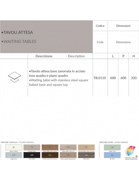 Tavolo attesa base zavorrata in acciaio inox quadra e piano quadro melaminico TB.0110 tec