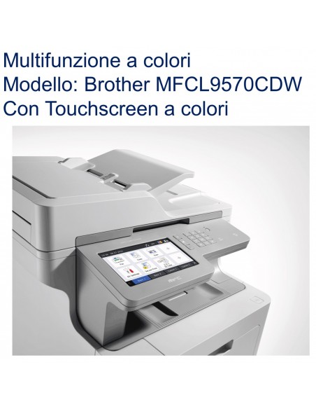 Multifunzione Laser A4 colore Brother MFC-L9570CDW con touchscreen a colori